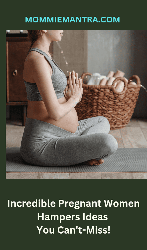 What To Put In The Pregnancy basket? A Perfect Guide For All